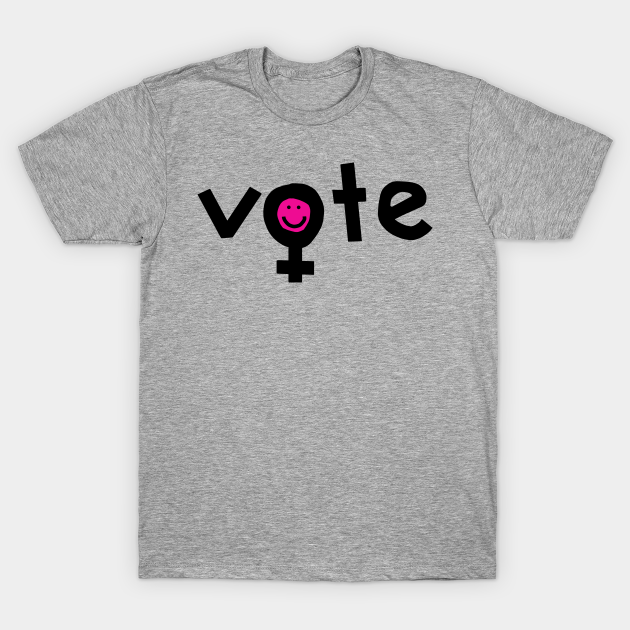 Feminist Women Vote Feminism Womens Rights T Shirt Teepublic 8562